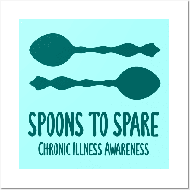 Spoons To Spare - Chronic Illness Awareness (Teal) Wall Art by KelseyLovelle